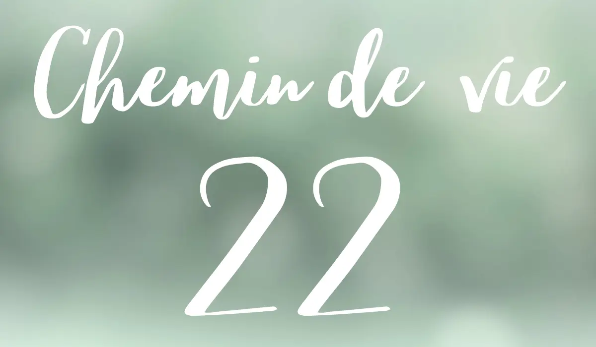 Chemin de vie 22