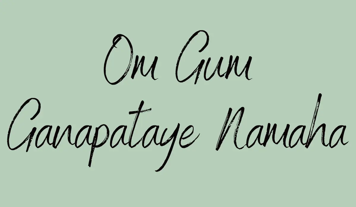 Om Gum Ganapataye Namaha