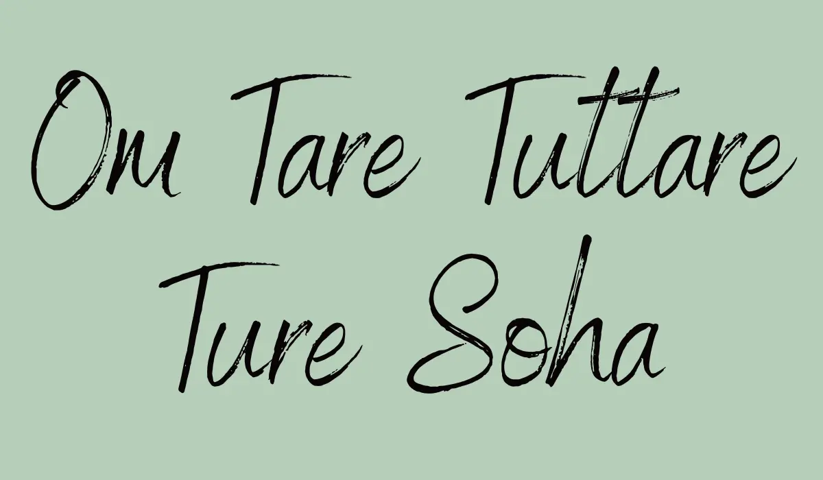 Om Tare Tuttare Ture Soha